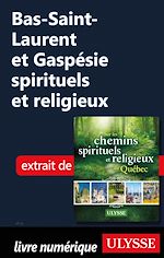 Download this eBook Bas-Saint-Laurent et Gaspésie spirituels et religieux