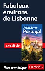 Download this eBook Fabuleux environs de Lisbonne