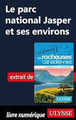 Download this eBook Le parc national Jasper et ses environs