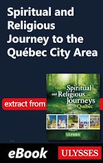 Télécharger le livre :  Spiritual and Religious Journey to the Québec City Area
