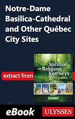 Download this eBook Notre-Dame Basilica-Cathedral and Other Québec City Sites