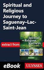Télécharger le livre :  Spiritual and Religious Journey to Saguenay-Lac-Saint-Jean