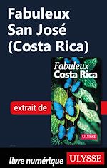 Download this eBook Fabuleux San José (Costa Rica)