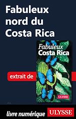 Download this eBook Fabuleux nord du Costa Rica