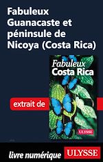 Download this eBook Fabuleux Guanacaste et péninsule de Nicoya (Costa Rica)