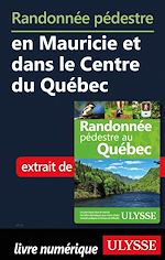 Download this eBook Randonnée pédestre en Mauricie et dans le Centre du Québec