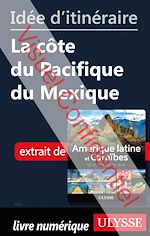Télécharger le livre :  Id?e d'itin?raire - La c?te du Pacifique du Mexique