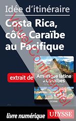 Download this eBook Id?e d'itin?raire - Costa Rica, c?te Cara?be au Pacifique