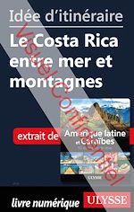 Download this eBook Id?e d'itin?raire - Le Costa Rica entre mer et montagnes