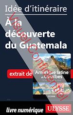 Download this eBook Id?e d'itin?raire - A la d?couverte du Guatemala