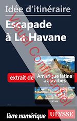 Download this eBook Id?e d'itin?raire - Escapade ? la Havane