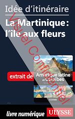 Download this eBook Id?e d'itin?raire - La Martinique : l'?le aux fleurs