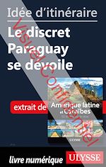 Download this eBook Id?e d'itin?raire - Le discret Paraguay se d?voile
