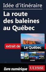 Download this eBook Idée d'itinéraire - La route des baleines au Québec