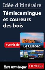 Download this eBook Idée d'itinéraire - Témiscamingue et coureurs des bois