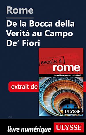 Téléchargez le livre :  Rome - De la Bocca della Verità au Campo De' Fiori