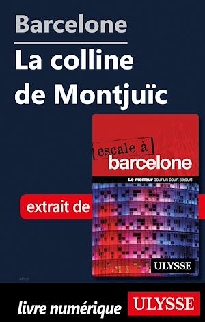 Téléchargez le livre :  Barcelone - La colline de Montjuïc