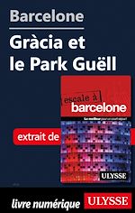 Download this eBook Barcelone - Gracia et le Park Guëll