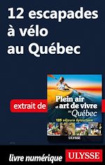 Download this eBook 12 escapades à vélo au Québec