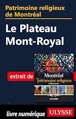 Télécharger le livre :  Patrimoine religieux de Montréal - Le Plateau Mont-Royal