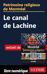 Download this eBook Patrimoine religieux de Montréal - Le canal de Lachine