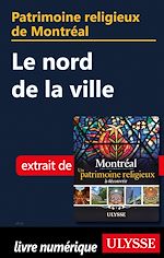 Download this eBook Patrimoine religieux de Montréal - Le nord de laville