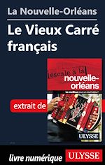Download this eBook La Nouvelle-Orléans - Le Vieux Carré français