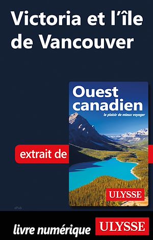 Téléchargez le livre :  Victoria et l'île de Vancouver