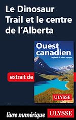 Download this eBook Le Dinosaur Trail et le centre de l'Alberta