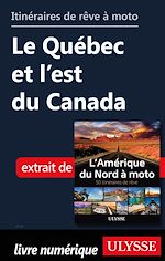 Download this eBook Itinéraires de rêve à moto - Le Québec et l'est du Canada