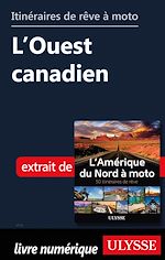 Download this eBook Itinéraires de rêve à moto - L'Ouest canadien