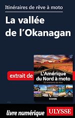 Télécharger le livre :  Itinéraires de rêve à moto - La vallée de l'Okanagan