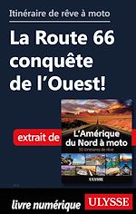 Télécharger le livre :  Itinéraire de rêve à moto - La Route 66 conquête de l'Ouest !
