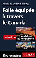 Download this eBook Itinéraire de rêve à moto - Folle équipée à travers le Canada