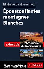 Download this eBook Itinéraire de rêve à moto - Epoustouflantes montagnes Blanches