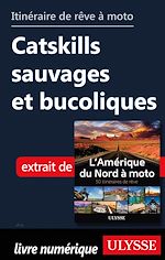Download this eBook Itinéraire de rêve à moto - Catskills sauvages et bucoliques
