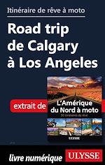 Download this eBook Itinéraire de rêve à moto - Road trip de Calgary à Los Angeles