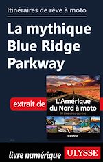 Download this eBook Itinéraires de rêve à moto - La mythique Blue Ridge Parkway