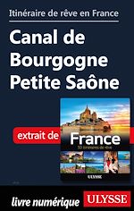 Download this eBook Itinéraire de rêve en France - Canal de Bourgogne Petite Saône