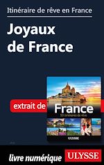 Download this eBook Itinéraire de rêve en France - Joyaux de France