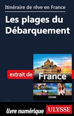 Download this eBook Itinéraire de rêve en France - Les plages du Débarquement