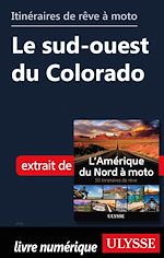 Download this eBook Itinéraires de rêve à moto - Le sud-ouest du Colorado