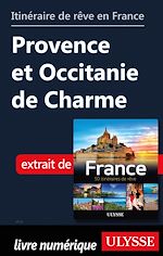 Download this eBook Itinéraire de rêve en France - Provence et Occitanie de Charme
