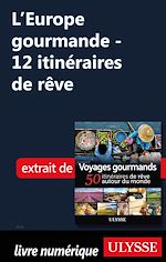 Download this eBook L'Europe gourmande - 12 itinéraires de rêve