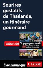 Download this eBook Sourires gustatifs de Thaïlande - Un itinéraire gourmand