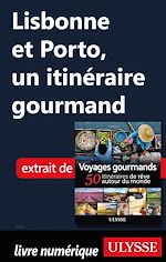Download this eBook Lisbonne et Porto, un itinéraire gourmand