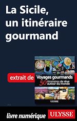 Download this eBook La Sicile - Un itinéraire gourmand