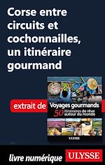Download this eBook Corse entre circuits et cochonailles - Un itinéraire gourmand