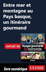 Download this eBook Entre mer et montagne au Pays basque - Un itinéraire gourmand