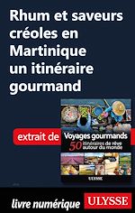 Download this eBook Rhum et saveurs créoles en Martinique - un itinéraire gourmand